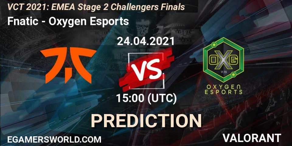Fnatic - Oxygen Esports: ennuste. 24.04.2021 at 15:00, VALORANT, VCT 2021: EMEA Stage 2 Challengers Finals