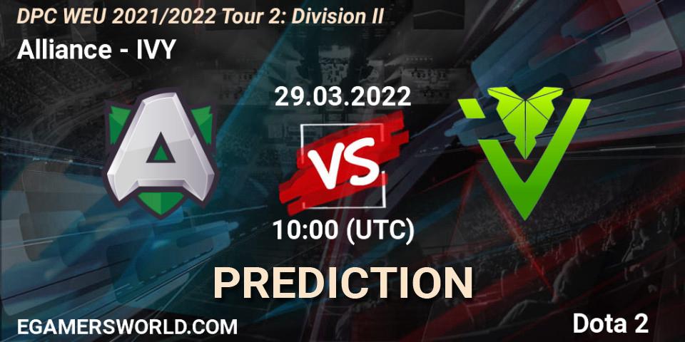 Alliance - IVY: ennuste. 29.03.2022 at 09:55, Dota 2, DPC 2021/2022 Tour 2: WEU Division II (Lower) - DreamLeague Season 17