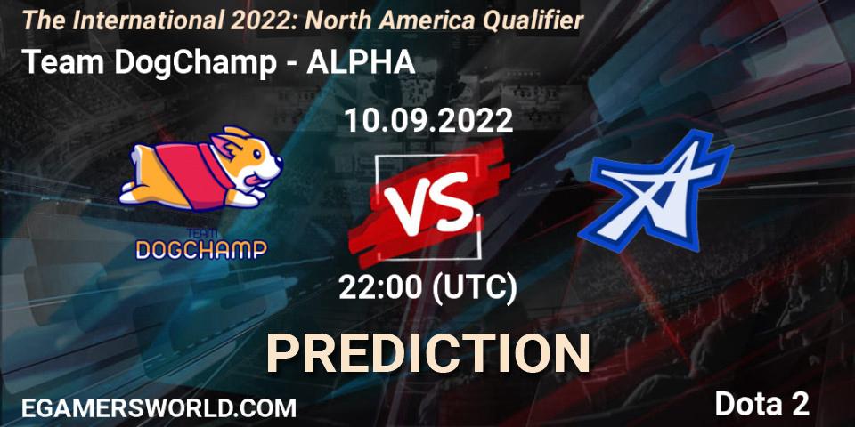 Team DogChamp - ALPHA: ennuste. 10.09.22, Dota 2, The International 2022: North America Qualifier