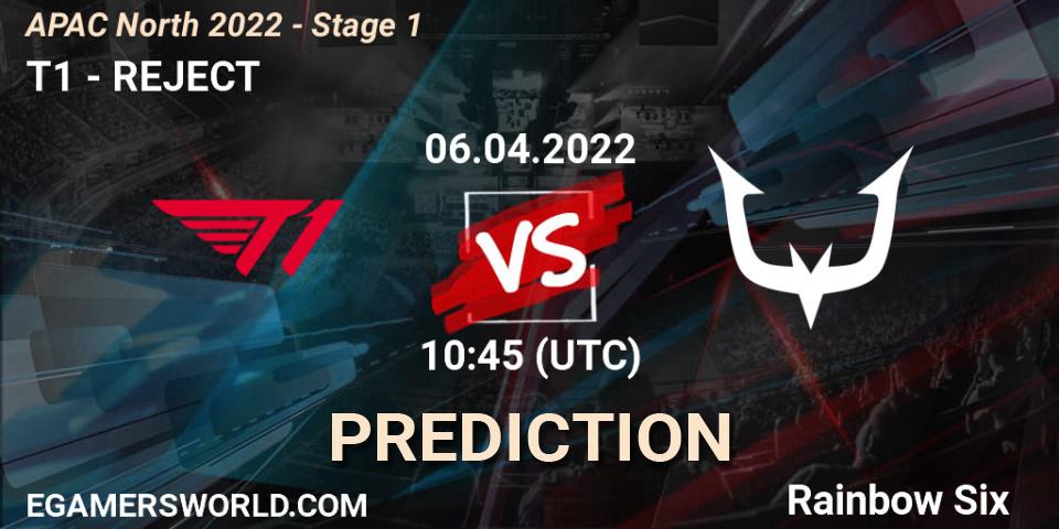 T1 - REJECT: ennuste. 06.04.2022 at 10:45, Rainbow Six, APAC North 2022 - Stage 1
