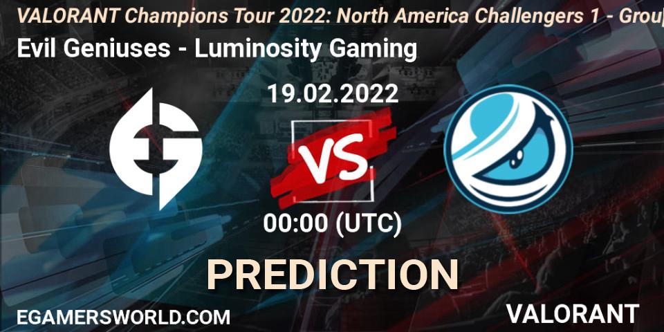 Evil Geniuses - Luminosity Gaming: ennuste. 19.02.2022 at 00:30, VALORANT, VCT 2022: North America Challengers 1 - Group Stage