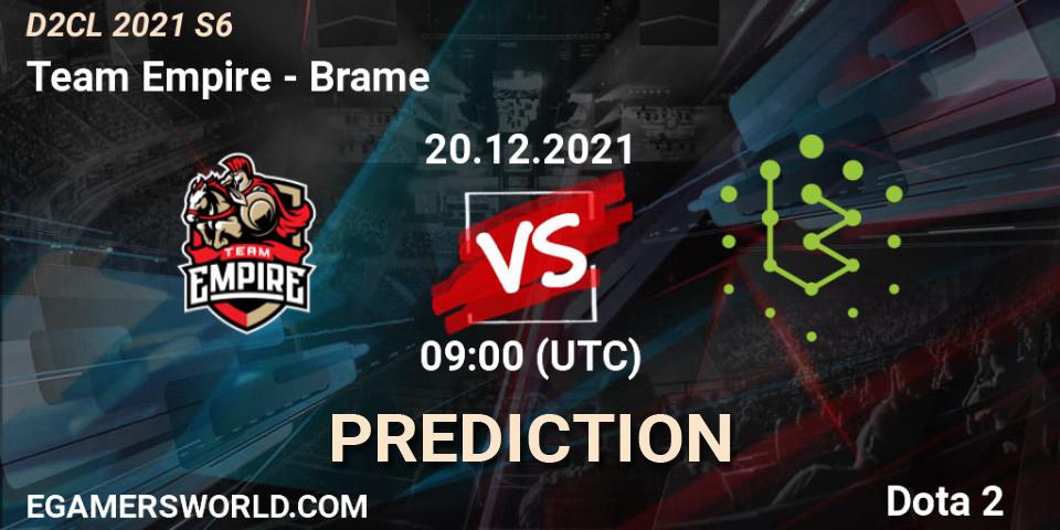 Team Empire - Brame: ennuste. 20.12.2021 at 09:01, Dota 2, Dota 2 Champions League 2021 Season 6