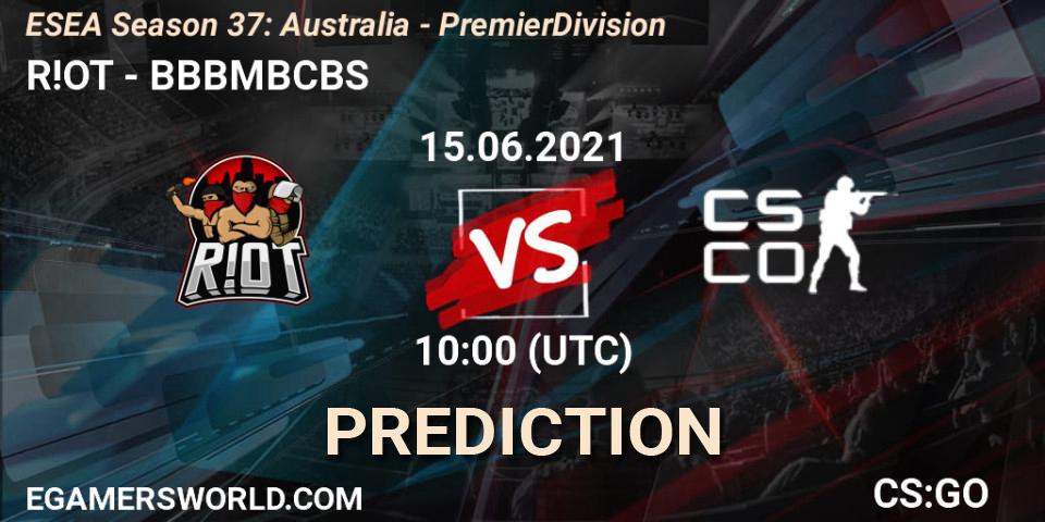 R!OT - BBBMBCBS: ennuste. 15.06.2021 at 10:00, Counter-Strike (CS2), ESEA Season 37: Australia - Premier Division