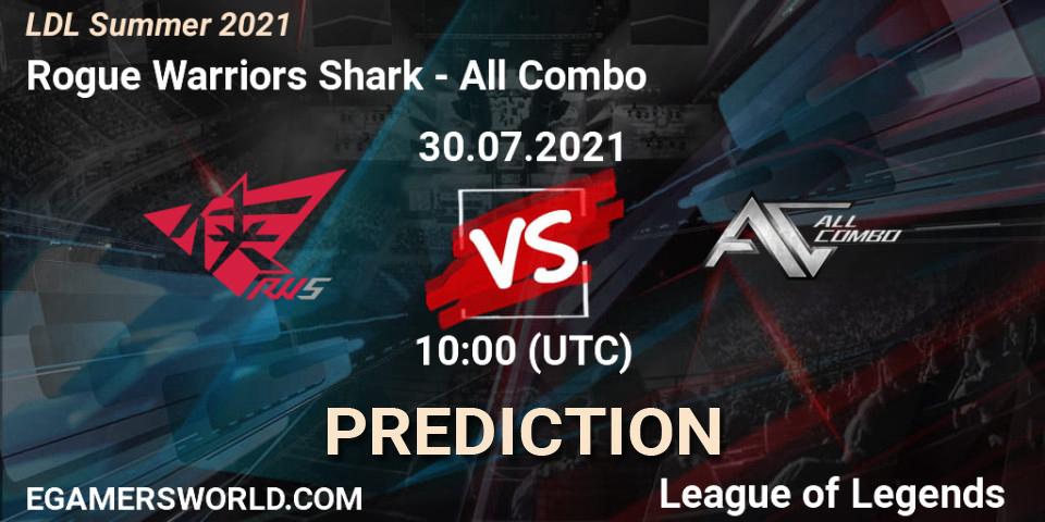Rogue Warriors Shark - All Combo: ennuste. 31.07.21, LoL, LDL Summer 2021