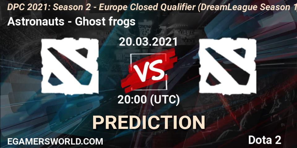 Astronauts - Ghost frogs: ennuste. 20.03.2021 at 20:00, Dota 2, DPC 2021: Season 2 - Europe Closed Qualifier (DreamLeague Season 15)
