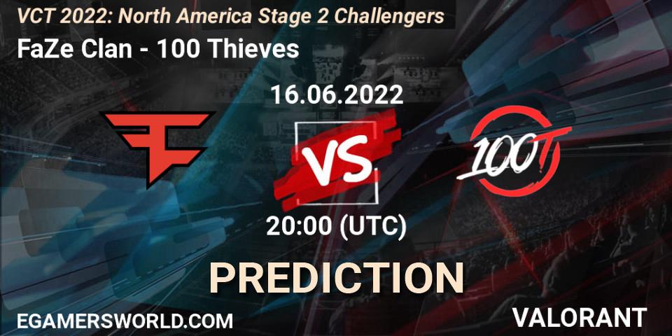 FaZe Clan - 100 Thieves: ennuste. 16.06.2022 at 20:20, VALORANT, VCT 2022: North America Stage 2 Challengers
