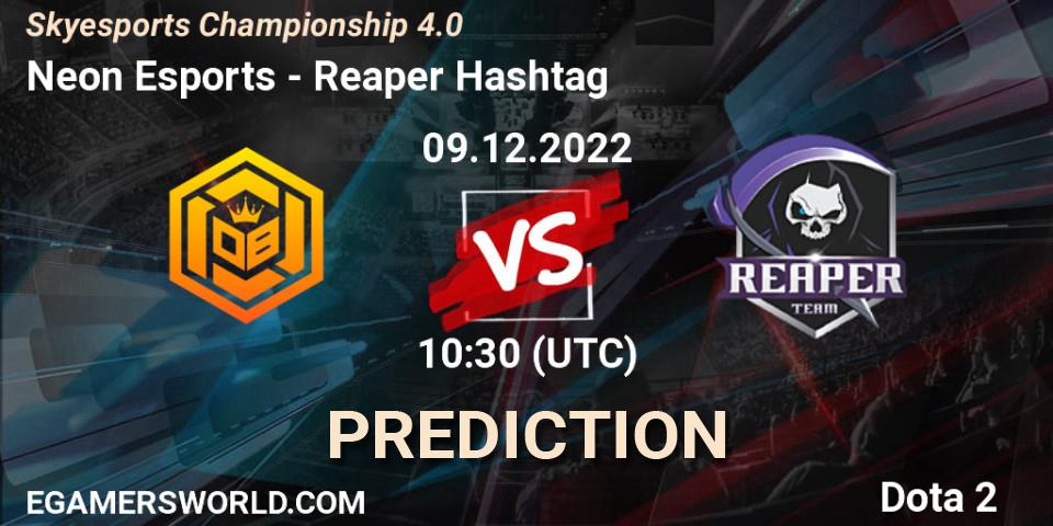 Neon Esports - Reaper Hashtag: ennuste. 09.12.22, Dota 2, Skyesports Championship 4.0