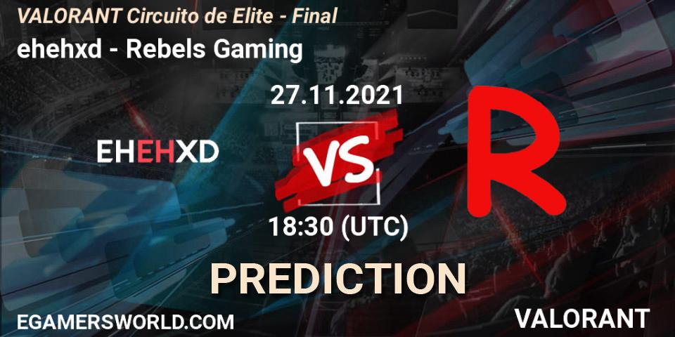 ehehxd - Rebels Gaming: ennuste. 27.11.21, VALORANT, VALORANT Circuito de Elite - Final