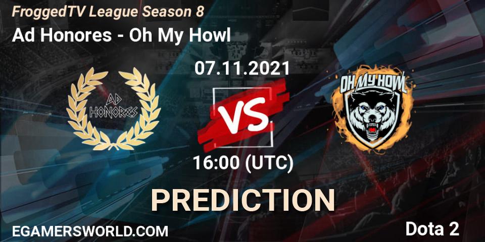 Ad Honores - Oh My Howl: ennuste. 07.11.2021 at 16:11, Dota 2, FroggedTV League Season 8