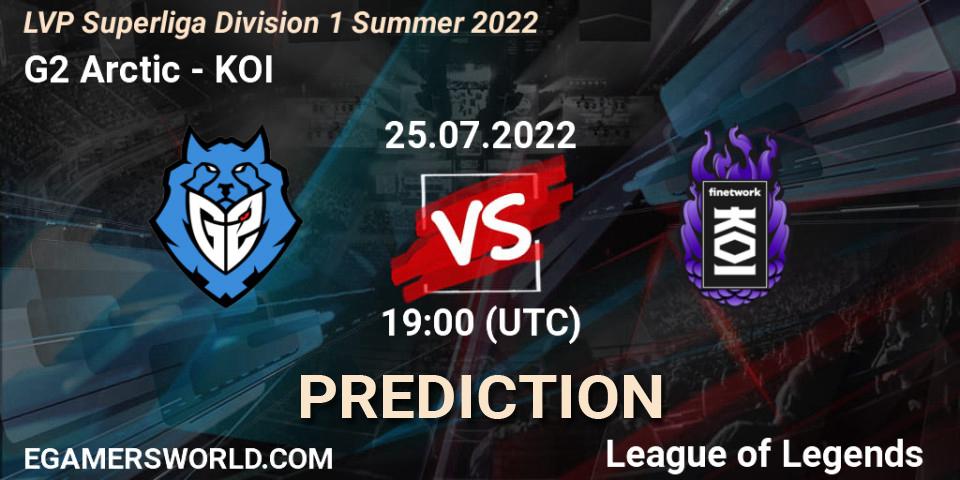 G2 Arctic - KOI: ennuste. 25.07.22, LoL, LVP Superliga Division 1 Summer 2022