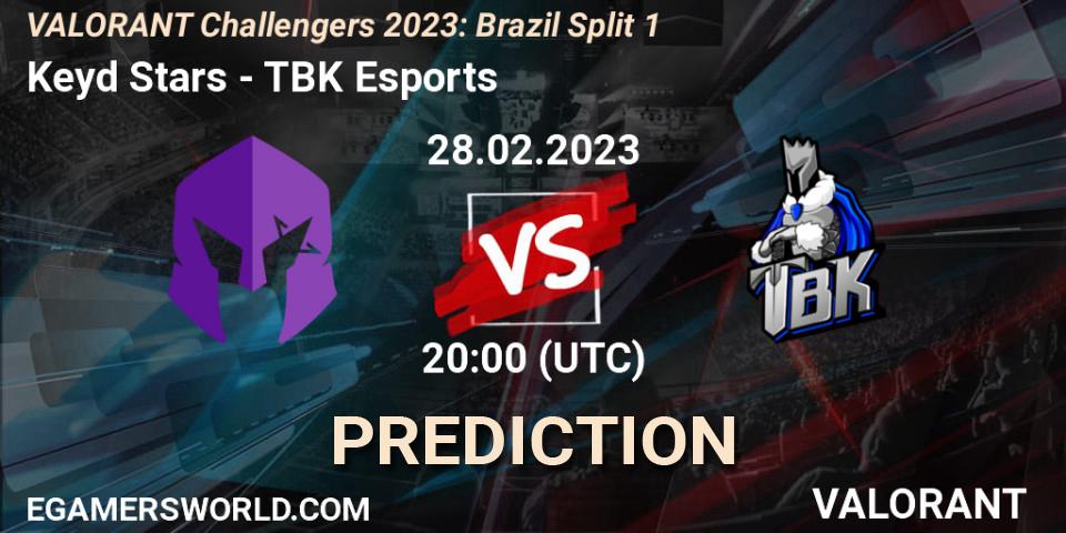 Keyd Stars - TBK Esports: ennuste. 01.03.23, VALORANT, VALORANT Challengers 2023: Brazil Split 1