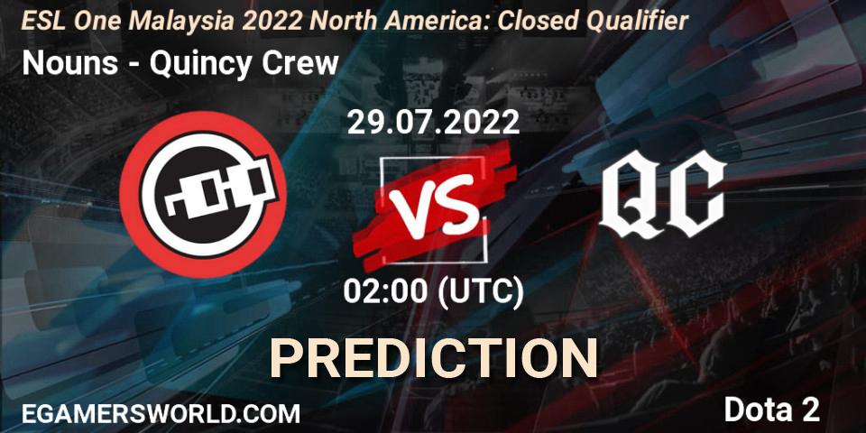 Nouns - Quincy Crew: ennuste. 29.07.22, Dota 2, ESL One Malaysia 2022 North America: Closed Qualifier