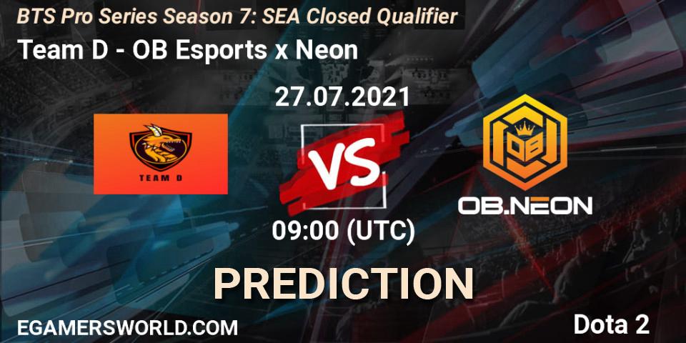 Team D - OB Esports x Neon: ennuste. 27.07.2021 at 08:40, Dota 2, BTS Pro Series Season 7: SEA Closed Qualifier