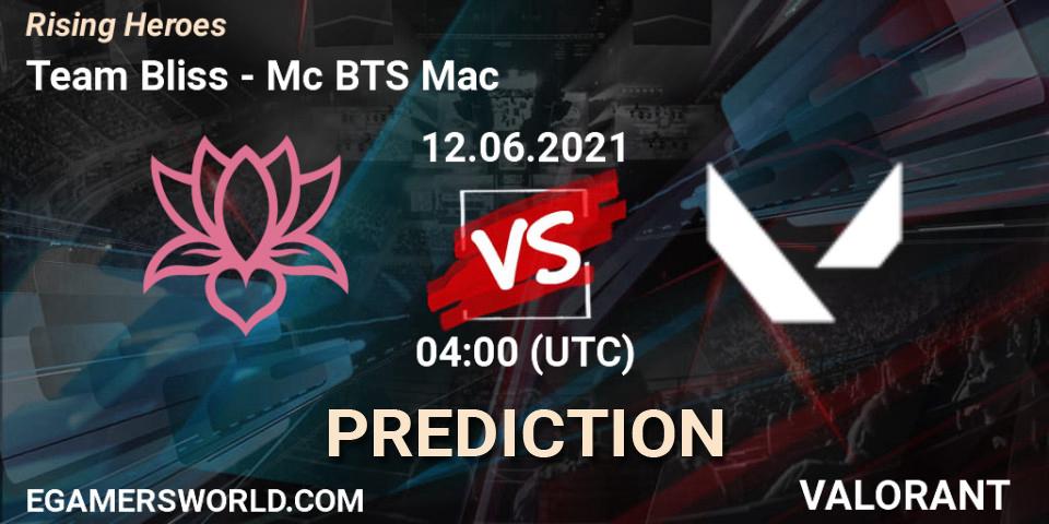 Team Bliss - Mc BTS Mac: ennuste. 12.06.2021 at 04:00, VALORANT, Rising Heroes