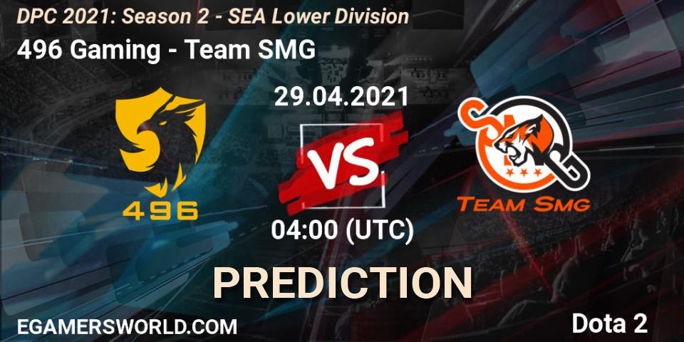 496 Gaming - Team SMG: ennuste. 29.04.2021 at 04:03, Dota 2, DPC 2021: Season 2 - SEA Lower Division