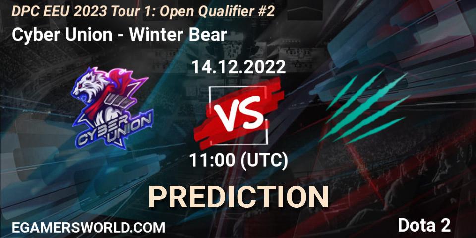 Cyber Union - Winter Bear: ennuste. 14.12.22, Dota 2, DPC EEU 2023 Tour 1: Open Qualifier #2