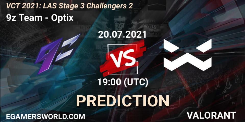 9z Team - Optix: ennuste. 20.07.2021 at 19:00, VALORANT, VCT 2021: LAS Stage 3 Challengers 2