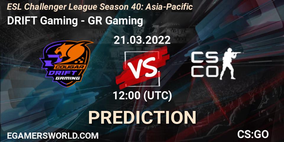 DRIFT Gaming - GR Gaming: ennuste. 21.03.2022 at 12:00, Counter-Strike (CS2), ESL Challenger League Season 40: Asia-Pacific