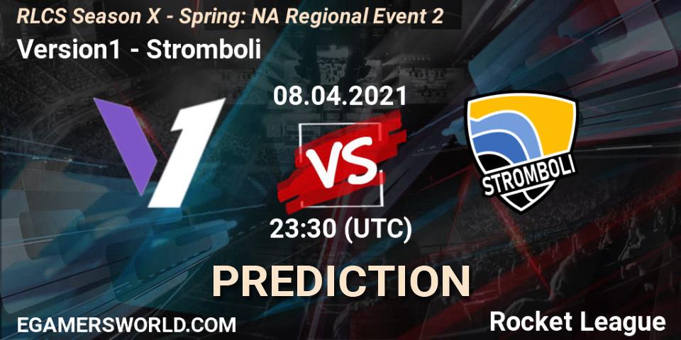 Version1 - Stromboli: ennuste. 08.04.2021 at 23:30, Rocket League, RLCS Season X - Spring: NA Regional Event 2
