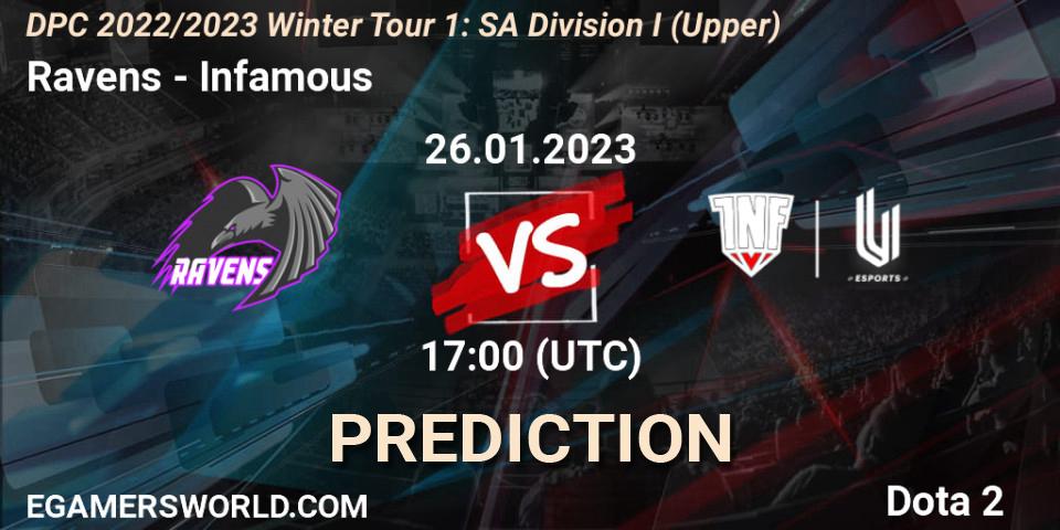 Ravens - Infamous: ennuste. 26.01.2023 at 17:11, Dota 2, DPC 2022/2023 Winter Tour 1: SA Division I (Upper) 