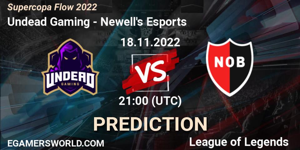 Undead Gaming - Newell's Esports: ennuste. 18.11.2022 at 21:00, LoL, Supercopa Flow 2022