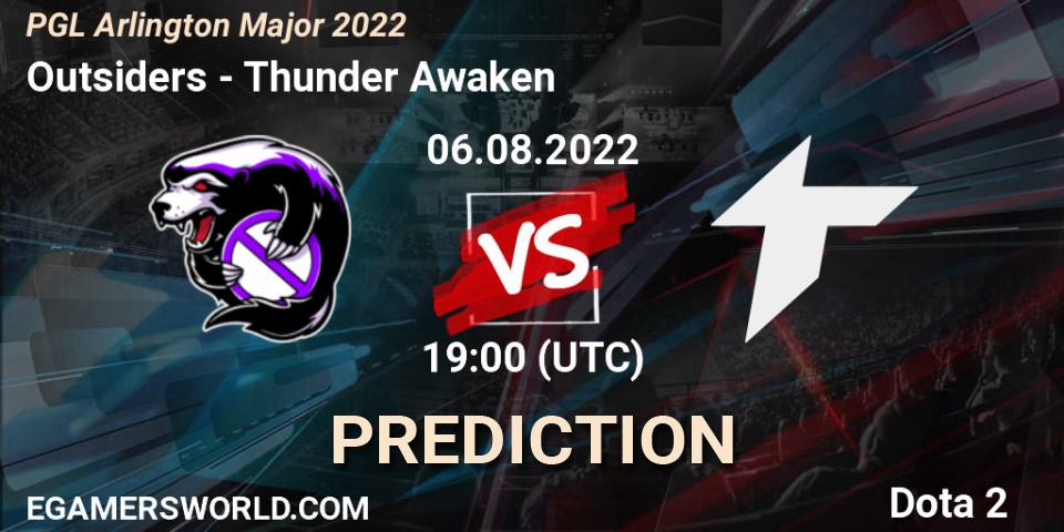 Outsiders - Thunder Awaken: ennuste. 06.08.2022 at 19:30, Dota 2, PGL Arlington Major 2022 - Group Stage