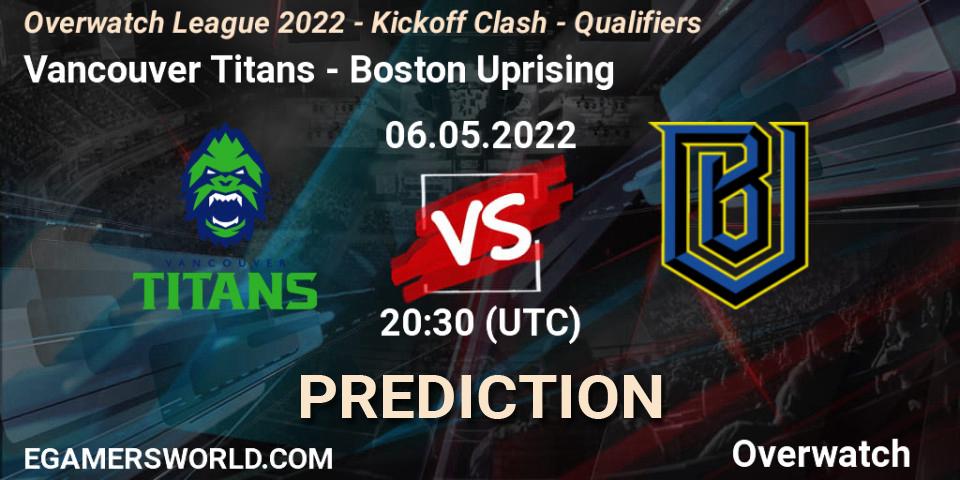 Vancouver Titans - Boston Uprising: ennuste. 06.05.2022 at 20:30, Overwatch, Overwatch League 2022 - Kickoff Clash - Qualifiers