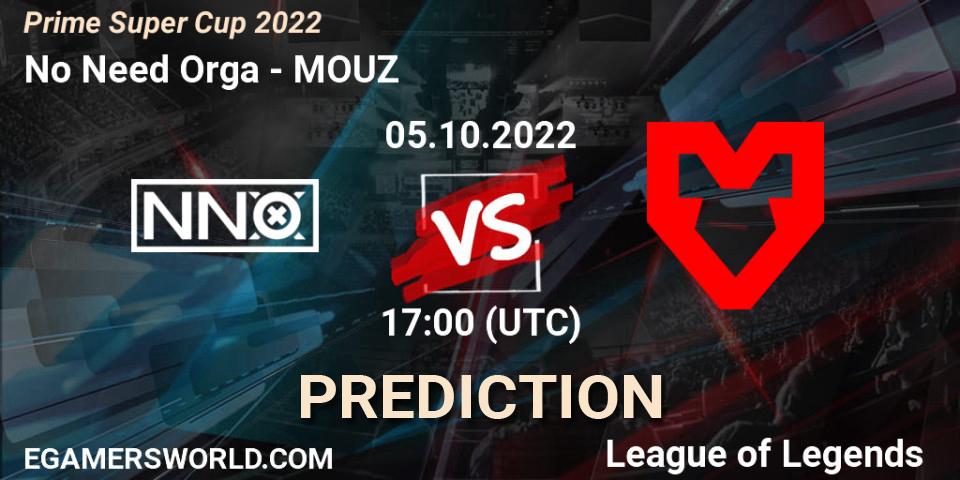 No Need Orga - MOUZ: ennuste. 05.10.2022 at 17:00, LoL, Prime Super Cup 2022