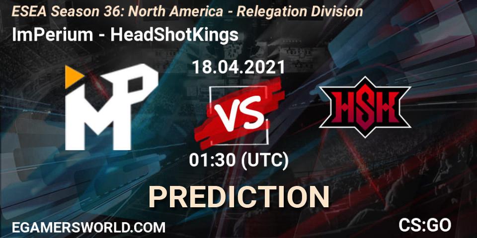 ImPerium - HeadShotKings: ennuste. 18.04.2021 at 01:30, Counter-Strike (CS2), ESEA Season 36: North America - Relegation Division