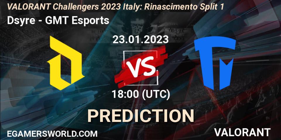 Dsyre - GMT Esports: ennuste. 23.01.2023 at 18:00, VALORANT, VALORANT Challengers 2023 Italy: Rinascimento Split 1