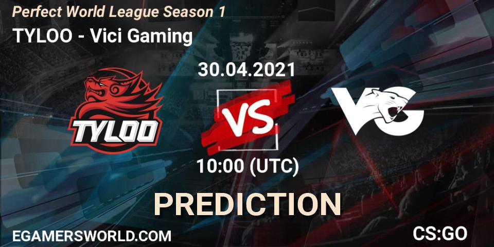 TYLOO - ViCi: ennuste. 30.04.2021 at 11:00, Counter-Strike (CS2), Perfect World League Season 1