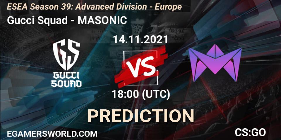 Gucci Squad - MASONIC: ennuste. 14.11.2021 at 18:00, Counter-Strike (CS2), ESEA Season 39: Advanced Division - Europe