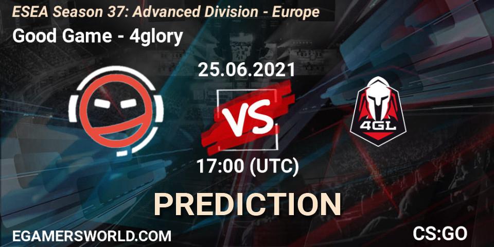 Good Game - 4glory: ennuste. 25.06.2021 at 17:00, Counter-Strike (CS2), ESEA Season 37: Advanced Division - Europe