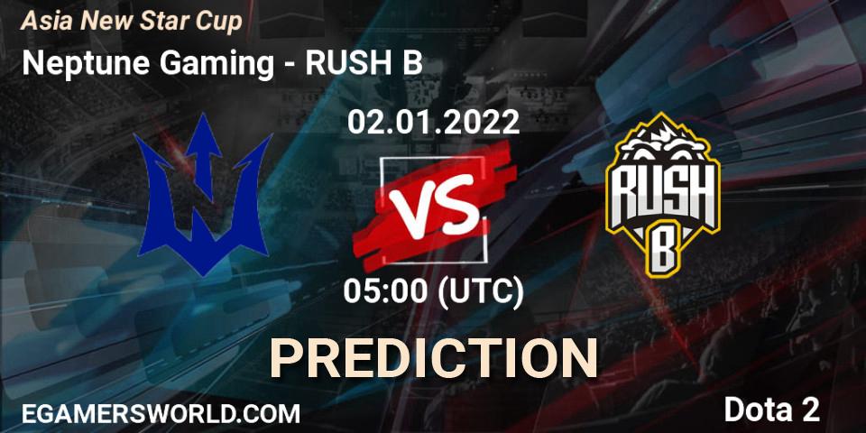 Neptune Gaming - RUSH B: ennuste. 02.01.2022 at 05:07, Dota 2, Asia New Star Cup