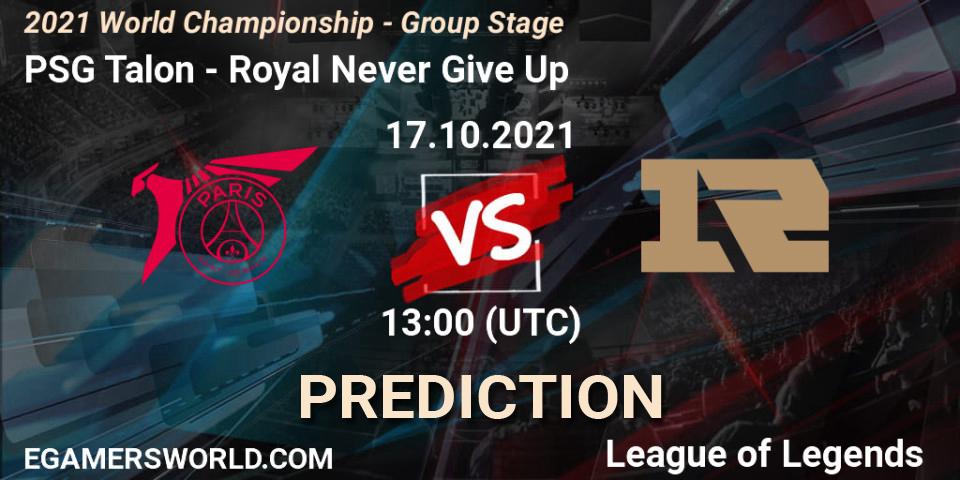 PSG Talon - Royal Never Give Up: ennuste. 17.10.2021 at 13:05, LoL, 2021 World Championship - Group Stage