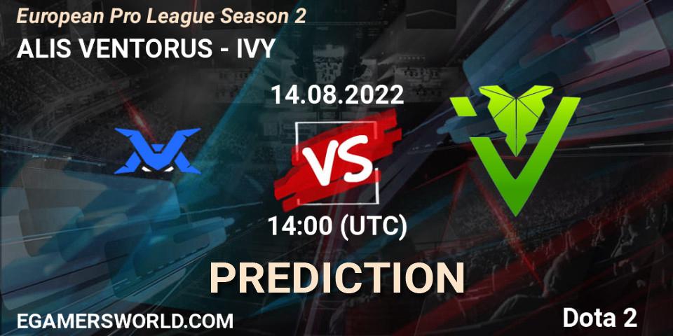 ALIS VENTORUS - IVY: ennuste. 14.08.2022 at 15:06, Dota 2, European Pro League Season 2