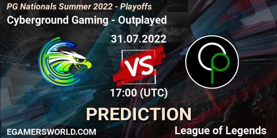 Cyberground Gaming - Outplayed: ennuste. 31.07.2022 at 17:00, LoL, PG Nationals Summer 2022 - Playoffs