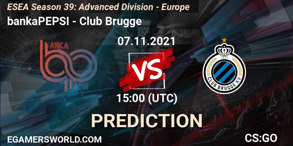 bankaPEPSI - Club Brugge: ennuste. 07.11.2021 at 15:00, Counter-Strike (CS2), ESEA Season 39: Advanced Division - Europe