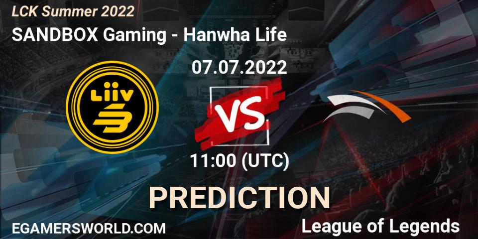 SANDBOX Gaming - Hanwha Life: ennuste. 07.07.2022 at 11:30, LoL, LCK Summer 2022