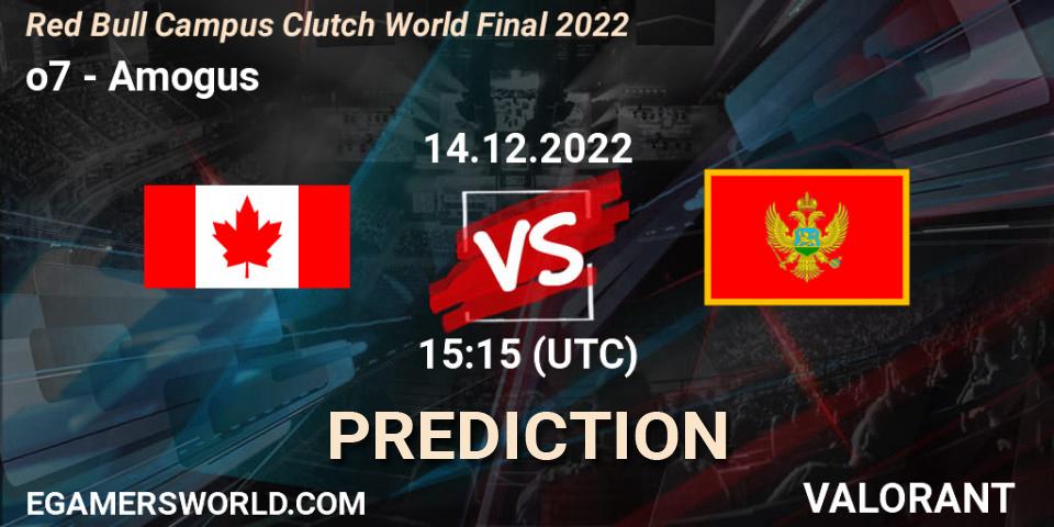 o7 - Amogus: ennuste. 14.12.2022 at 15:15, VALORANT, Red Bull Campus Clutch World Final 2022