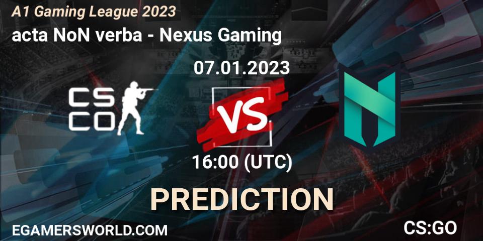 acta NoN verba - Nexus Gaming: ennuste. 07.01.2023 at 16:00, Counter-Strike (CS2), A1 Gaming League 2023