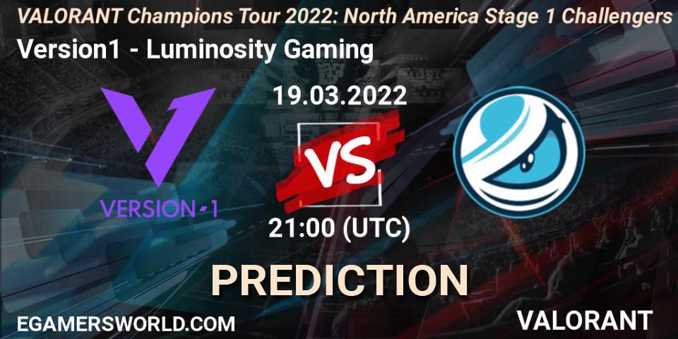Version1 - Luminosity Gaming: ennuste. 18.03.2022 at 20:10, VALORANT, VCT 2022: North America Stage 1 Challengers