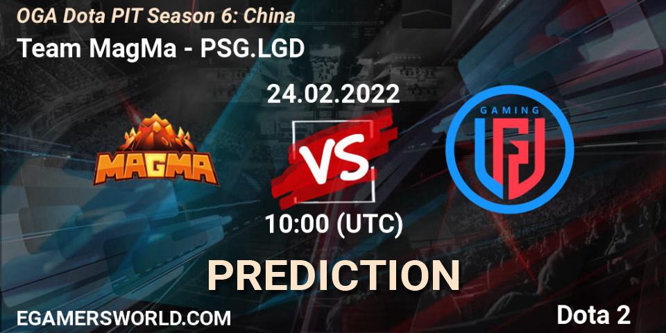 Team MagMa - PSG.LGD: ennuste. 24.02.2022 at 10:01, Dota 2, OGA Dota PIT Season 6: China