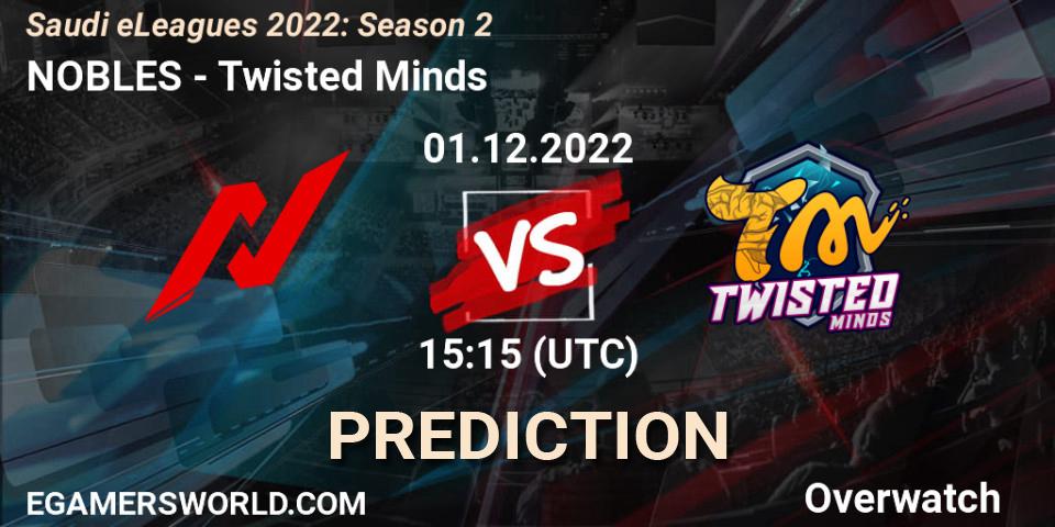 NOBLES - Twisted Minds: ennuste. 01.12.22, Overwatch, Saudi eLeagues 2022: Season 2