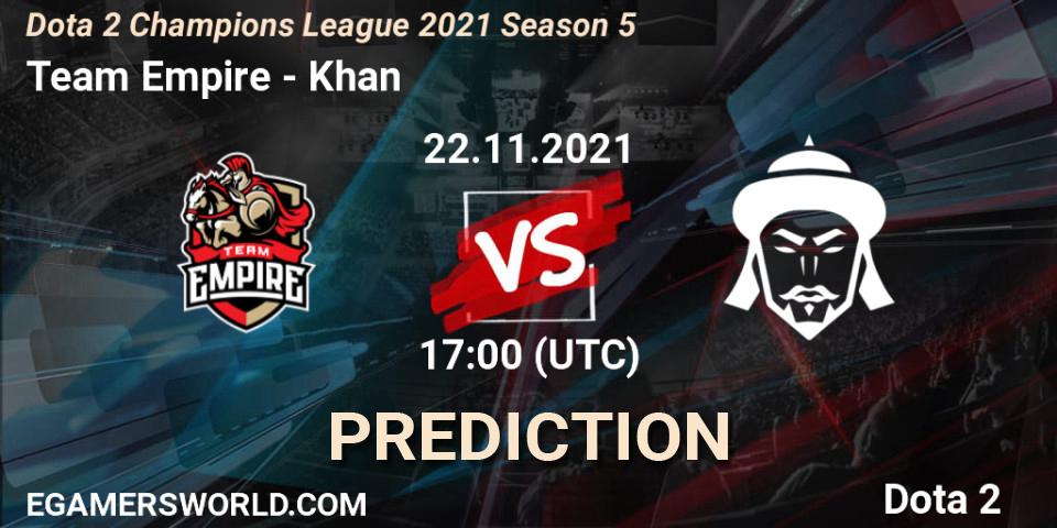 Team Empire - Khan: ennuste. 22.11.2021 at 17:00, Dota 2, Dota 2 Champions League 2021 Season 5