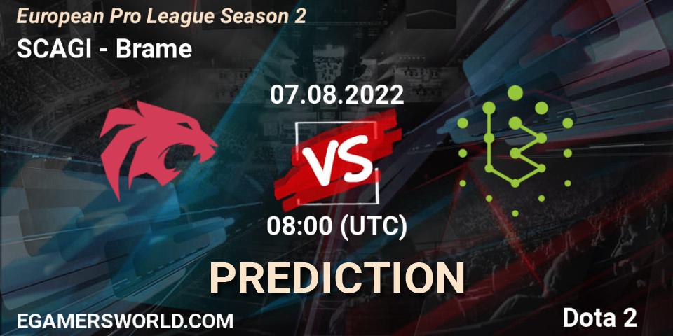 SCAGI - Brame: ennuste. 07.08.2022 at 08:11, Dota 2, European Pro League Season 2