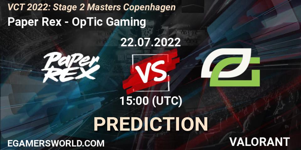 Paper Rex - OpTic Gaming: ennuste. 22.07.2022 at 15:15, VALORANT, VCT 2022: Stage 2 Masters Copenhagen