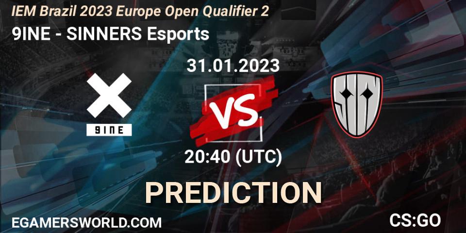 9INE - SINNERS Esports: ennuste. 31.01.2023 at 20:45, Counter-Strike (CS2), IEM Brazil Rio 2023 Europe Open Qualifier 2