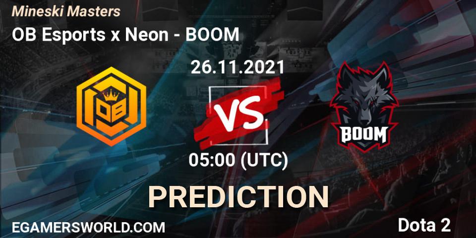 OB Esports x Neon - BOOM: ennuste. 26.11.2021 at 10:58, Dota 2, Mineski Masters
