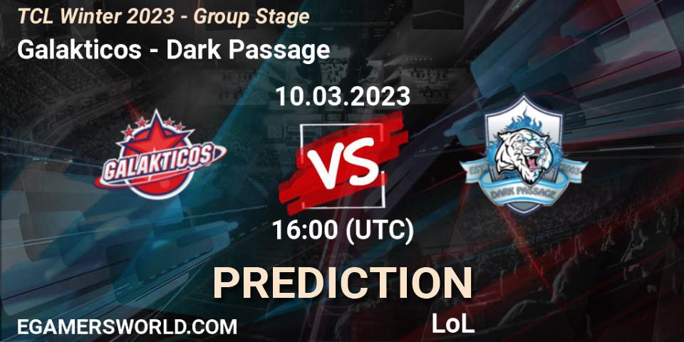 Galakticos - Dark Passage: ennuste. 17.03.2023 at 16:00, LoL, TCL Winter 2023 - Group Stage
